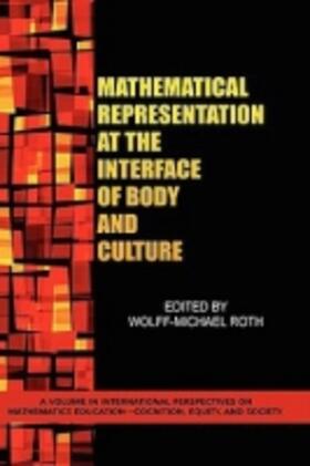 Roth |  Mathematical Representation at the Interface of Body and Culture (HC) | Buch |  Sack Fachmedien