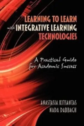 Kitsantas / Dabbagh |  Learning to Learn with Integrative Learning Technologies (Ilt) | Buch |  Sack Fachmedien