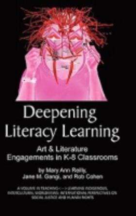 Reilly / Gangi / Cohen |  Deepening Literacy Learning | Buch |  Sack Fachmedien