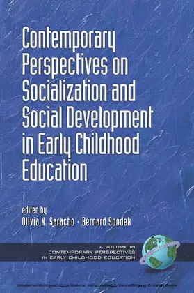 Saracho / Spodek |  Contemporary Perspectives on Socialization and Social Development in Early Childhood Education | eBook | Sack Fachmedien