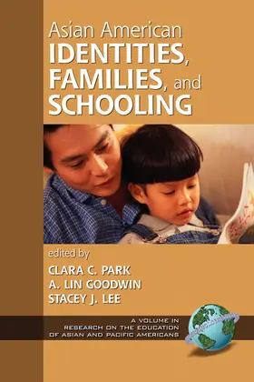 Park / Goodwin |  Asian American Identities, Families, & Schooling | eBook | Sack Fachmedien