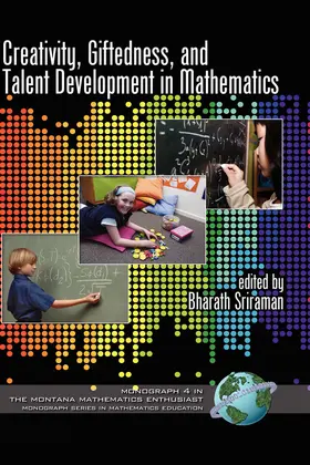 Sriraman / Bharath |  Creativity, Giftedness, and Talent Development in Mathematics | eBook | Sack Fachmedien