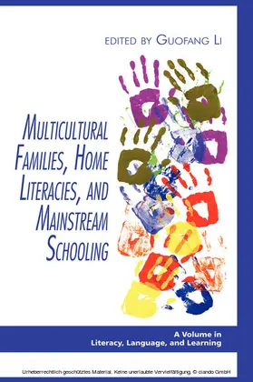 Li |  Multicultural Families, Home Literacies, and Mainstream Schooling | eBook | Sack Fachmedien