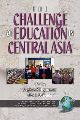 Heyneman / De Young |  The Challenges of Education in Central Asia | eBook | Sack Fachmedien