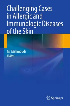 Mahmoudi |  Challenging Cases in Allergic and Immunologic Diseases of the Skin | Buch |  Sack Fachmedien