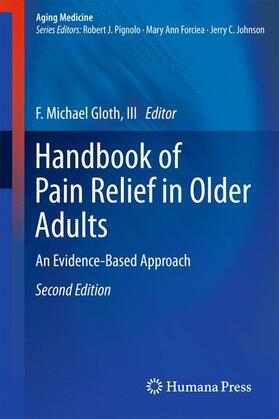 Gloth, III |  Handbook of Pain Relief in Older Adults | Buch |  Sack Fachmedien