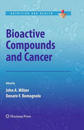 Romagnolo / Milner |  Bioactive Compounds and Cancer | Buch |  Sack Fachmedien
