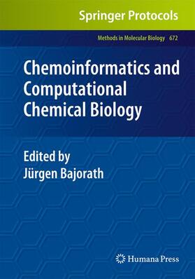 Bajorath | Chemoinformatics and Computational Chemical Biology | Buch | 978-1-60761-838-6 | sack.de