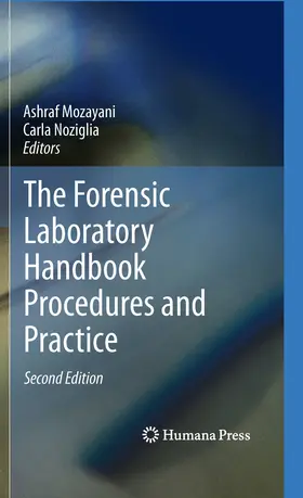 Mozayani / Noziglia |  The Forensic Laboratory Handbook Procedures and Practice | eBook | Sack Fachmedien
