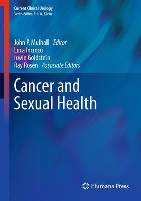 Mulhall / Incrocci / Goldstein |  Cancer and Sexual Health | Buch |  Sack Fachmedien