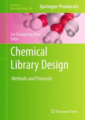 Zhou |  Chemical Library Design | Buch |  Sack Fachmedien