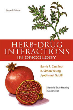 Cassileth / Yeung / Gubili |  Herb-Drug Interactions in Oncology | Buch |  Sack Fachmedien