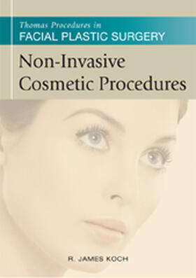Koch / Thomas |  Thomas Procedures in Facial Plastic Surgery: Non-Invasive Cosmetic Procedures | Buch |  Sack Fachmedien