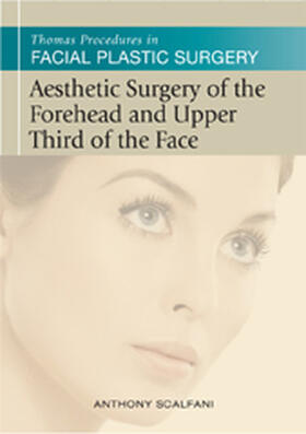 Sclafani / Thomas |  Thomas Procedures in Facial Plastic Surgery: Aesthetic Surgery of the Forehead & Upper Third of the Face | Buch |  Sack Fachmedien