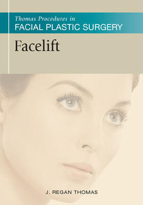 Thomas |  Thomas Procedures in Facial Plastic Surgery: Facelift | Buch |  Sack Fachmedien