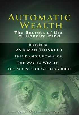 Allen / Hill / Franklin |  Automatic Wealth:  The Secrets of the Millionaire Mind | eBook | Sack Fachmedien