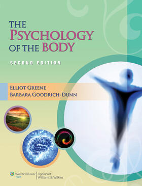 Greene / Goodrich-Dunn |  The Psychology of the Body (Lww Massage Therapy and Bodywork Educational Series) | Buch |  Sack Fachmedien