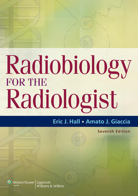 Hall / Giaccia |  Radiobiology for the Radiologist | Buch |  Sack Fachmedien