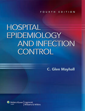 Mayhall |  Hospital Epidemiology and Infection Control | Buch |  Sack Fachmedien