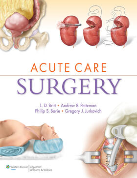 Britt / Peitzman / Barie |  Acute Care Surgery | Buch |  Sack Fachmedien