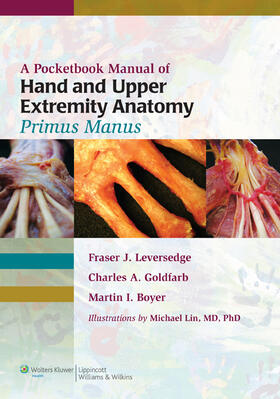 Leversedge / Boyer / Goldfarb |  A Pocketbook Manual of Hand and Upper Extremity Anatomy: Primus Manus | Buch |  Sack Fachmedien