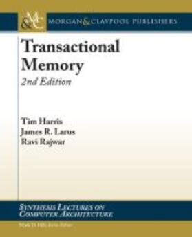 TRANSACTIONAL MEMORY REV/E 2/E | Buch | 978-1-60845-235-4 | sack.de