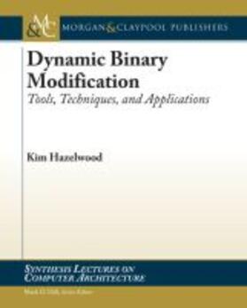 DYNAMIC BINARY MODIFICATION | Buch | 978-1-60845-458-7 | sack.de