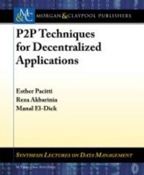 P2P TECHNIQUES FOR DECENTRALIZ | Buch | 978-1-60845-822-6 | sack.de