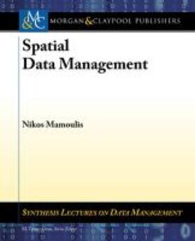 SPATIAL DATA MGMT | Buch | 978-1-60845-832-5 | sack.de