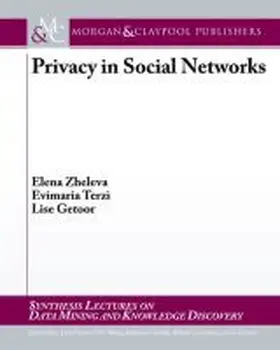 Privacy in Social Networks | Buch | 978-1-60845-862-2 | sack.de