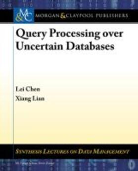  QUERY PROCESSING OVER UNCERTAI | Buch |  Sack Fachmedien