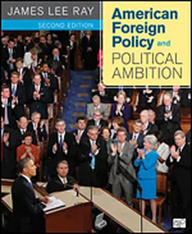 Ray |  American Foreign Policy and Political Ambition. James Lee Ray | Buch |  Sack Fachmedien