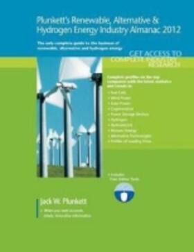 Plunkett |  Plunkett's Renewable, Alternative & Hydrogen Energy Industry Almanac 2012 | Buch |  Sack Fachmedien