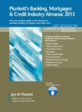 Plunkett |  Plunkett's Banking, Mortgages & Credit Industry Almanac 2013 | Buch |  Sack Fachmedien