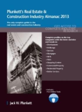 Plunkett |  Plunkett's Real Estate & Construction Industry Almanac 2013 | Buch |  Sack Fachmedien