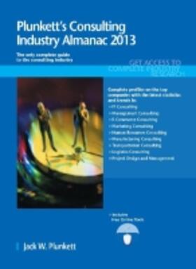 Plunkett |  Plunkett's Consulting Industry Almanac 2013 | Buch |  Sack Fachmedien