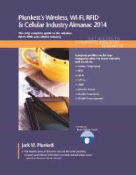 Plunkett |  Plunkett's Wireless, Wi-Fi, RFID & Cellular Industry Almanac 2014 | Buch |  Sack Fachmedien