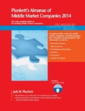 Plunkett |  Plunkett's Almanac of Middle Market Companies 2014 | Buch |  Sack Fachmedien