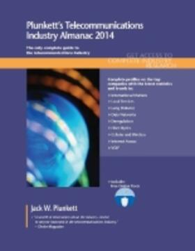 Plunkett |  Plunkett's Telecommunications Industry Almanac 2014 | Buch |  Sack Fachmedien