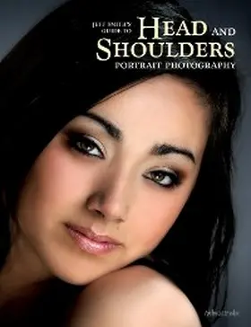 Smith |  Jeff Smith's Guide to Head and Shoulders Portrait Photography | eBook | Sack Fachmedien