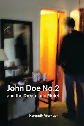 Womack |  John Doe No. 2 and the Dreamland Motel | eBook | Sack Fachmedien