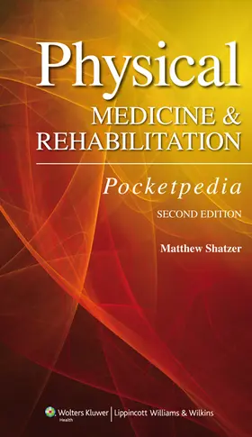 Shatzer |  Physical Medicine and Rehabilitation Pocketpedia | Buch |  Sack Fachmedien