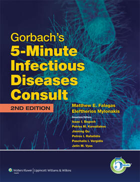 Falagas / Mylonakis |  Gorbach's 5-Minute Infectious Diseases Consult | Buch |  Sack Fachmedien