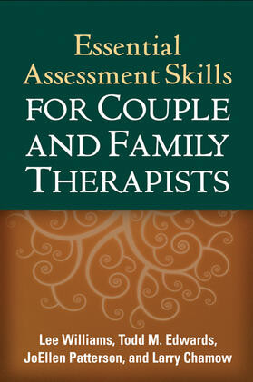 Williams / Edwards / Patterson |  Essential Assessment Skills for Couple and Family Therapists | Buch |  Sack Fachmedien