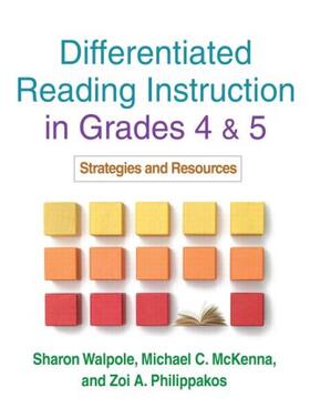 Walpole / McKenna / Philippakos | Differentiated Reading Instruction in Grades 4 and 5 | Buch | 978-1-60918-216-8 | sack.de