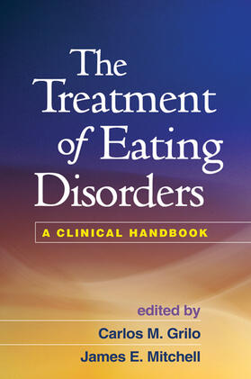 Grilo / Mitchell |  The Treatment of Eating Disorders | Buch |  Sack Fachmedien