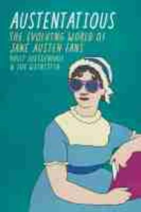 Luetkenhaus / Weinstein |  Austentatious: The Evolving World of Jane Austen Fans | Buch |  Sack Fachmedien