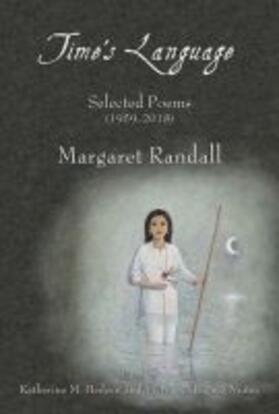 Randall / Hedeen / Núñez |  Time's Language: Selected Poems (1959-2018) | Buch |  Sack Fachmedien