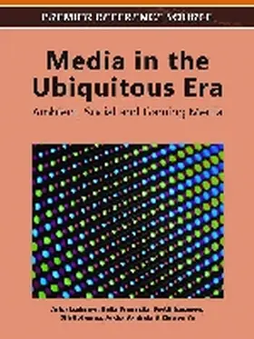 Lugmayr / Franssila / Näränen |  Media in the Ubiquitous Era | Buch |  Sack Fachmedien