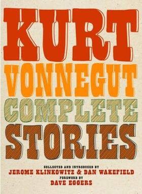 Vonnegut / Wakefield / Klinkowitz |  Kurt Vonnegut Complete Stories | Buch |  Sack Fachmedien